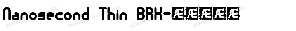 Nanosecond Thin BRK字体转换